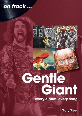 Gentle Giant On Track - Gary Steel