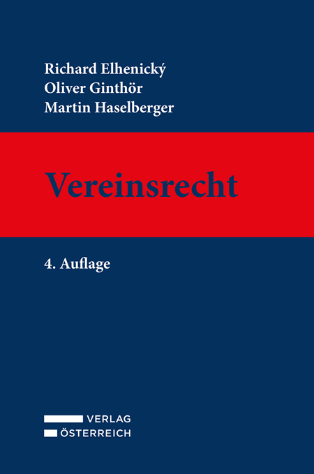 Vereinsrecht - Richard Elhenicky, Oliver Ginth&ouml;r, Martin Haselberger