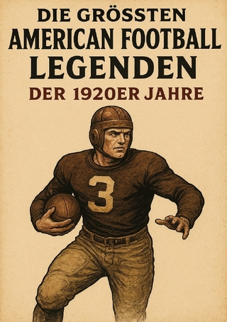 Die größten American Football Legenden der 1920er Jahre