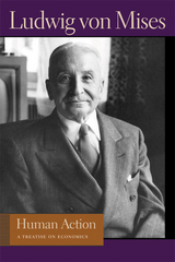 Human Action - Ludwig von Mises