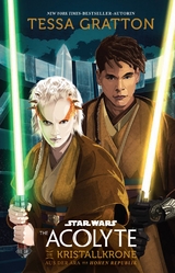Star Wars: The Acolyte - Die Kristallkrone - Tessa Gratton