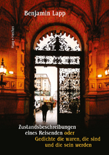 Zustandsbeschreibungen eines Reisenden - Benjamin Lapp