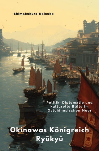 Okinawas Königreich Ryūkyū