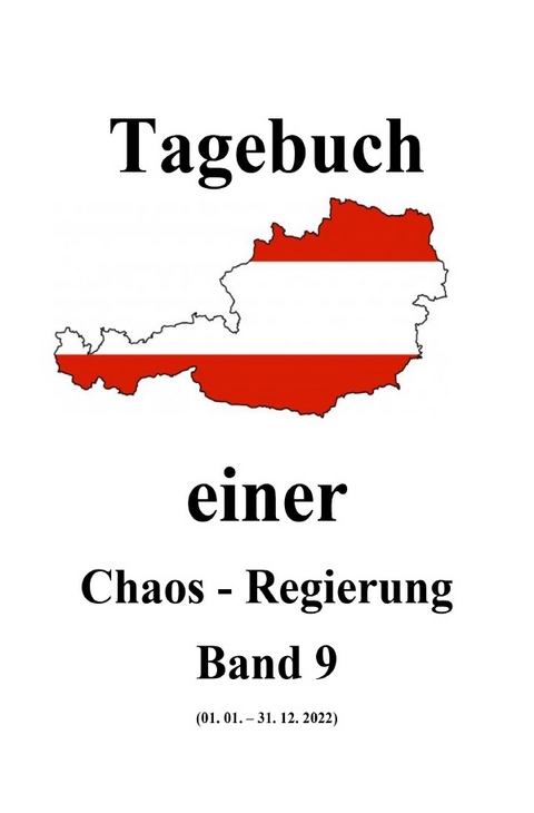 Tagebuch einer Chaos - Regierung / Tagebuch einer Chaos - Regierung Band 9 - Friedrich Moser