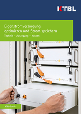 Eigenstromversorgung optimieren und Strom speichern - Werner Schmid, Josef Neiber, Matthias Puchta, Helmut Wahl, Henning Eckel, Peter Berwanger