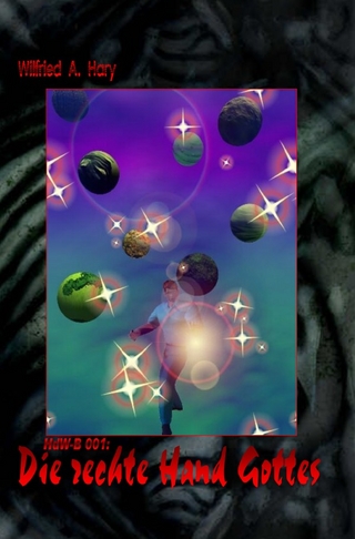 HERR DER WELTEN Buchausgabe / HERR DER WELTEN Buchausgabe 001: Die rechte Hand Gottes