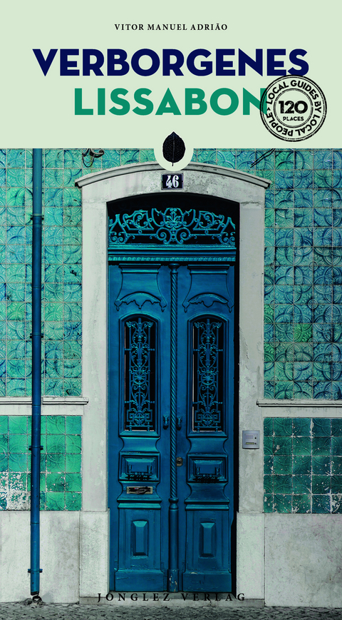 Verborgenes Lissabon - Vitor Manuel Adri&atilde;o