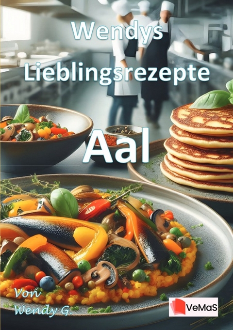 Wendys Lieblingsrezepte - Aal - Wendy G.