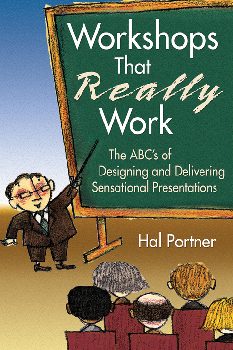 Workshops That Really Work - Hal Portner