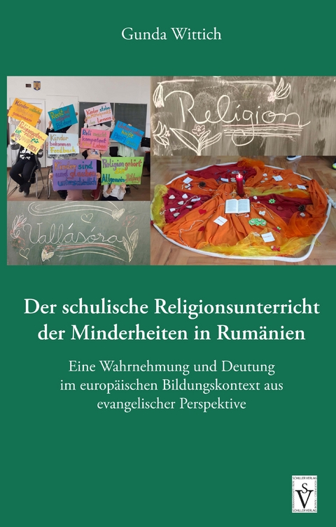 Der schulische Religionsunterricht der Minderheiten in Rum&auml;nien - Gunda Wittich