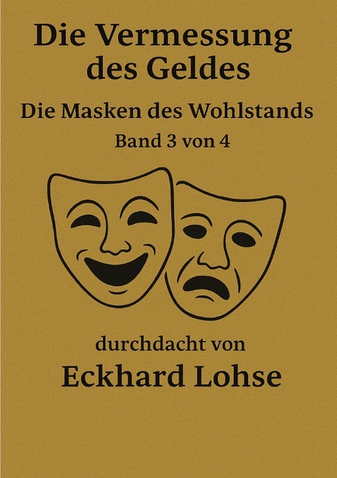 Finanzen / Die Vermessung des Geldes - Eckhard Lohse