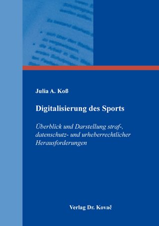 Digitalisierung des Sports – Überblick und Darstellung straf-, datenschutz- und urheberrechtlicher Herausforderungen