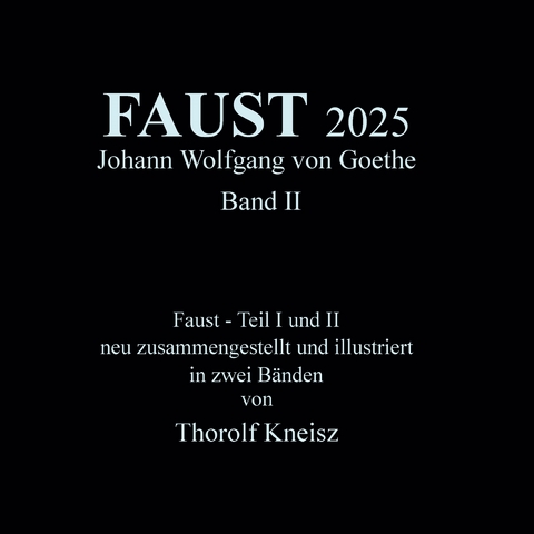 Faust 2025 Band 2 - Thorolf Kneisz