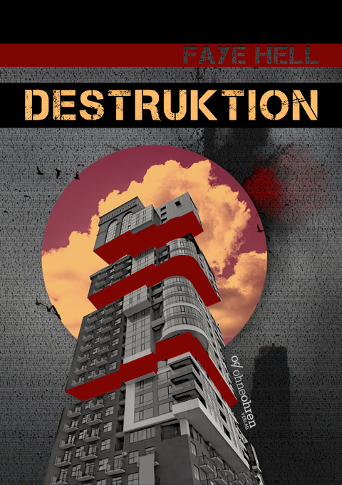 Destruktion - Faye Hell