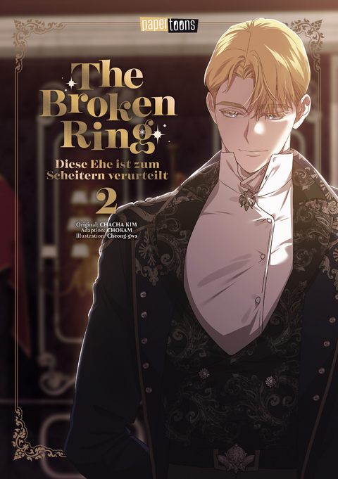 The Broken Ring - Diese Ehe ist zum Scheitern verurteilt 02 - CHOKAM CHACHA KIM