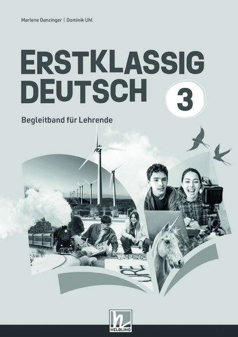 Erstklassig Deutsch 3 (Lehrplan 2023) | Begleitband - Marlene Danzinger, Dominik Uhl