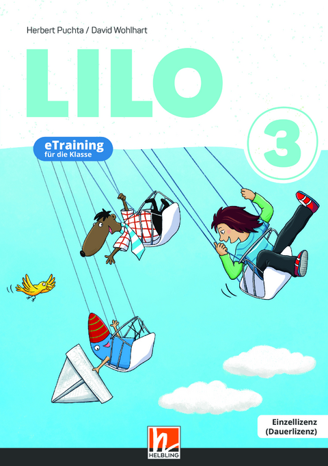 Lilos Lesewelt 3 / LILO 3 (Lehrplan 2023), eTraining f&uuml;r die Klasse EL - David Wohlhart, Herbert Puchta