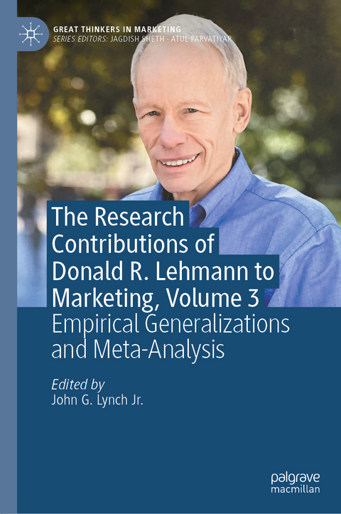 The Research Contributions of Donald R. Lehmann to Marketing, Volume 3 - 