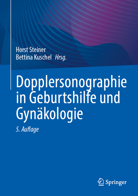 Dopplersonographie in Geburtshilfe und Gynäkologie - 
