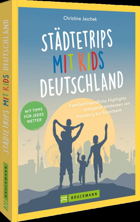 St&auml;dtetrips mit Kids Deutschland - Christine Jaschek