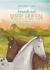Freunde auf vier Hufen - Hanna Müller-Schipke
