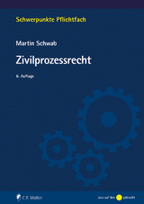 Zivilprozessrecht - Schwab, Martin