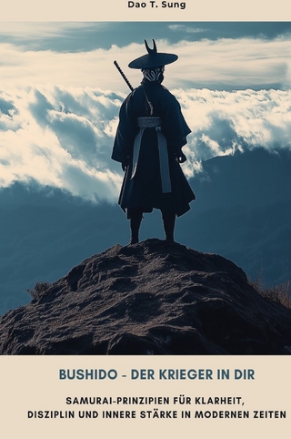 Bushido - Der Krieger in dir