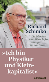 "Ich bin Physiker und Kleinkapitalist" - Richard Schimko