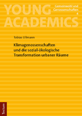 Klimagenossenschaften und die sozial-&ouml;kologische Transformation urbaner R&auml;ume - Tobias Ullmann