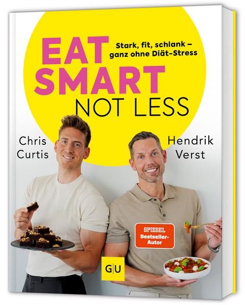 Eat smart, not less - Hendrik Verst, Chris Curtis