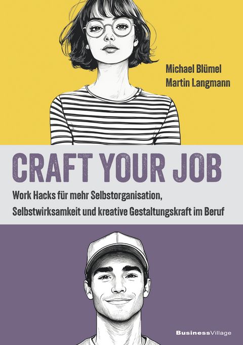 Craft your Job - Michael Bl&uuml;mel, Martin Langmann