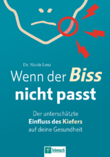 Wenn der Biss nicht passt - Nicole Lenz