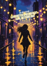 Lichterketten sprechen nicht - Elena, die starke Frau* - Sylvia M&uuml;ller