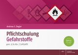 Pflichtschulung Gefahrstoffe - Andreas S. Ziegler