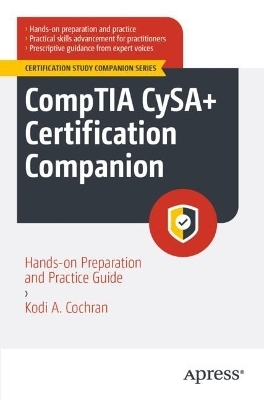 CompTIA CySA+ Certification Companion - Kodi A. Cochran
