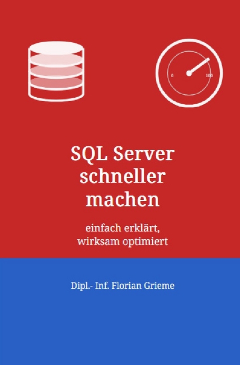 SQL Server schneller machen - Florian Grieme