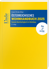 Österreichisches Wohnhandbuch 2025 - Amann, Wolfgang; Gutheil-Knopp-Kirchwald, Gerlinde; Fuchshofer, Rosemarie; Gehbauer, Michael; Kössl, Gerald; Hendrich, Petra; Kollmann, Alexander; Puchebner, Helmut; Lehner, Andrea; Leu, Raphaela; Mundt, Alexis; Neuwirth, Günther; Stickler, Isabella; Pernsteiner, Herwig; Zenz, Christian; Sommer, Andreas; Weber, Martin Clemens; Amann, Wolfgang; Struber, Christian