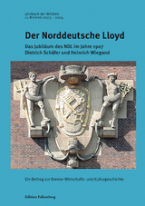 Der Norddeutsche Lloyd - Hans Kloft, Lars U. Scholl