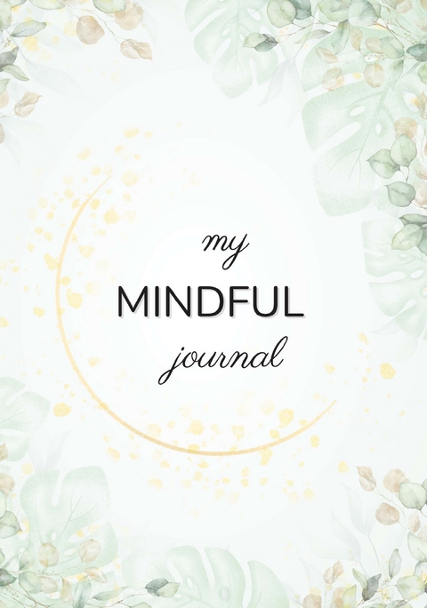 my MINDFUL journal - Jasmin Sattler