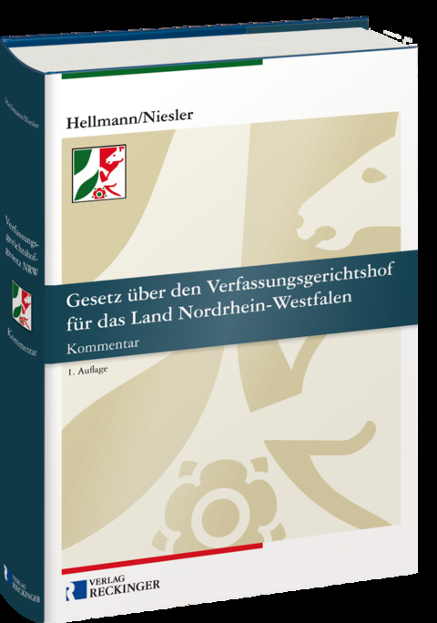 Gesetz &uuml;ber den Verfassungsgerichtshof f&uuml;r das Land Nordrhein-Westfalen - Yvonne Hellmann, Andr&eacute; Niesler, Thorsten Anger, Barbara Dauner-Lieb, Thomas Franzke, Bert F&uuml;ssenich, Dirk Gilberg, Bernd Grzeszick, Christoph Gusy, Klaus Hage, Katrin Haghgu, Andreas Heusch, Thomas Lin&szlig;en, Luca Manns, Markus Ogorek, Maria Pottmeyer, J&ouml;rg Sander, Sina Stamm
