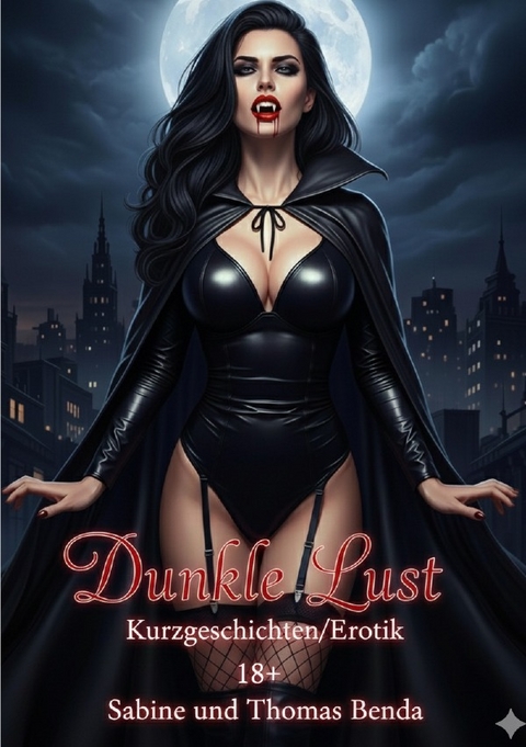 Dunkle Lust - Sabine und Thomas Benda