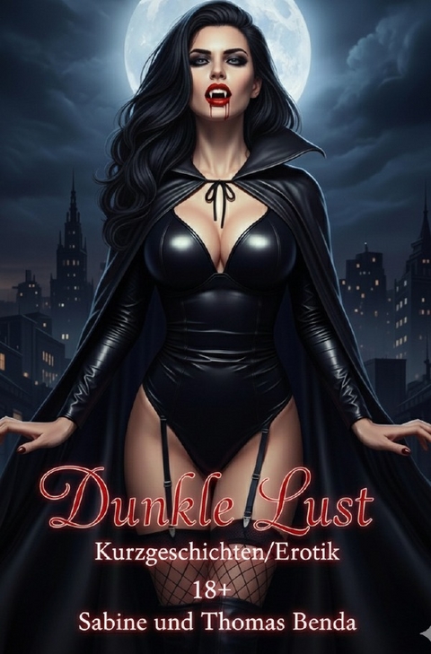 Dunkle Lust - Sabine und Thomas Benda