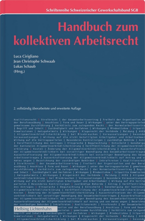Handbuch zum kollektiven Arbeitsrecht - Arthur Andermatt, Federica Colella, Bernard Degen, Jean-Philippe Dunand, Christoph Häberli, Jens Niemeyer, Kurt Pärli, Paul Rechsteiner, Andreas Rieger, Giacomo Luigi Roncoroni (†)