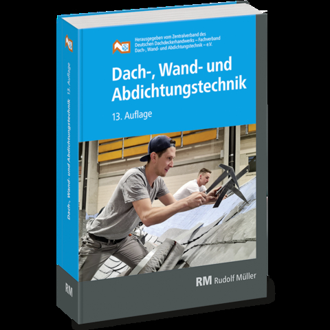 Dach-, Wand- und Abdichtungstechnik - 