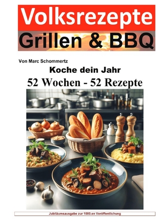 Koche dein Jahr - 52 Wochen - 52 Rezepte