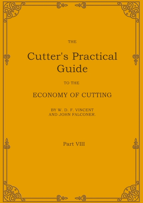 The Cutter's Practical Guide, Part 8 - John Falconer, W. D. F. VINCENT