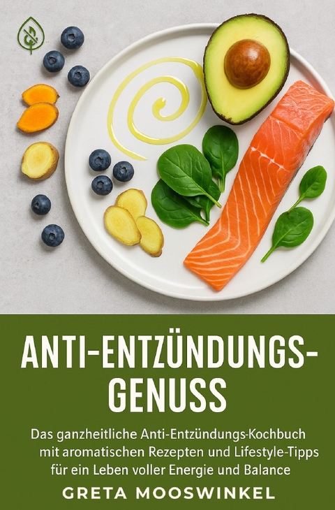 Anti-Entz&uuml;ndungs-Genuss - Greta Mooswinkel