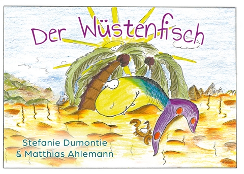 Der W&uuml;stenfisch - Stefanie Dumontie