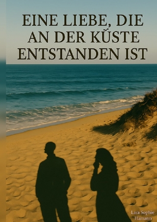 Eine Liebe, die an der Küste entstanden ist