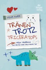 Tr&auml;nen, Trotz, Triceratops - Nina Kwee